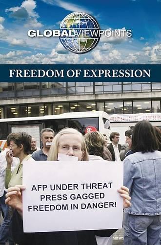 Freedom of Expression: (Global Viewpoints)
