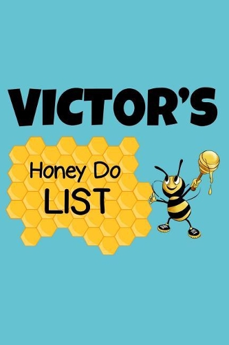 Victor's Honey Do List