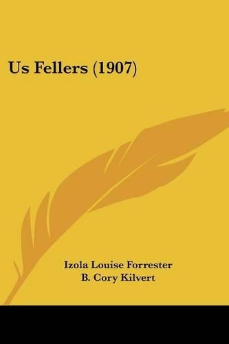 Us Fellers (1907): (English)