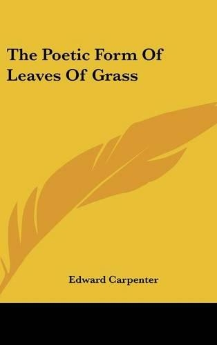 The Poetic Form of Leaves of Grass