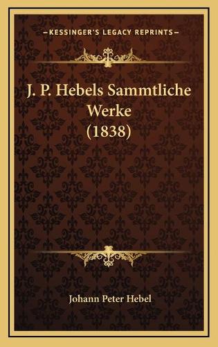 J. P. Hebels Sammtliche Werke (1838)