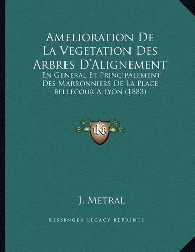 Amelioration De La Vegetation Des Arbres D'Alignement