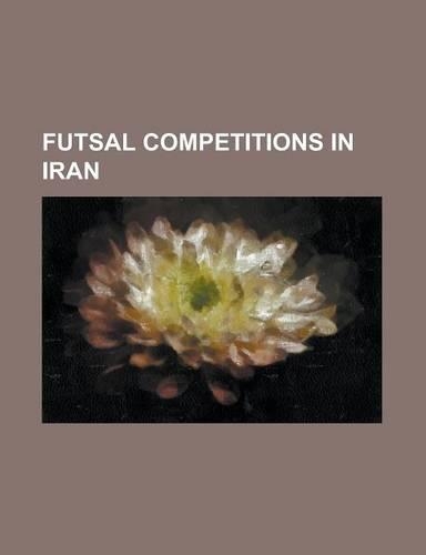 Futsal Competitions in Iran