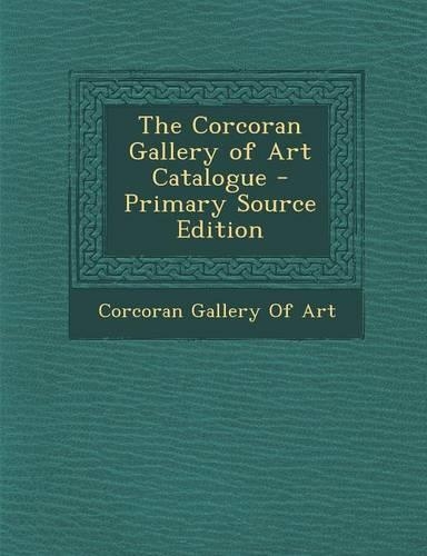 The Corcoran Gallery of Art Catalogue