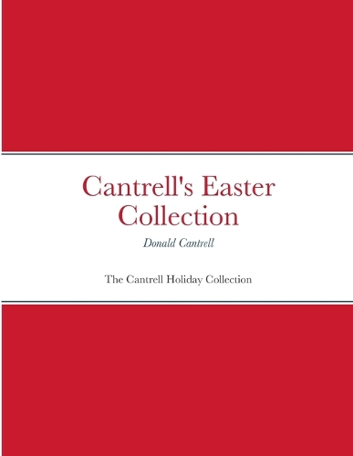 Cantrell's Easter Collection: The Cantrell Holiday Collection