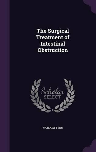 Surgical Treatment of Intestinal Obstruction: (English)