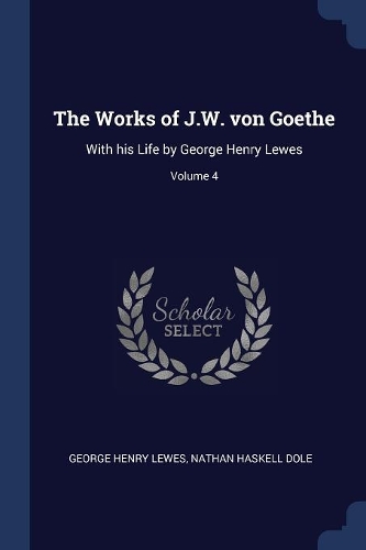 The Works of J.W. von Goethe