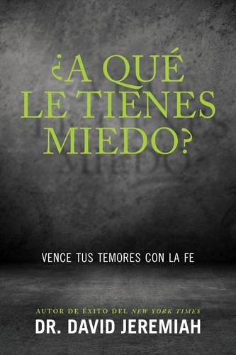 A qué le tienes miedo?