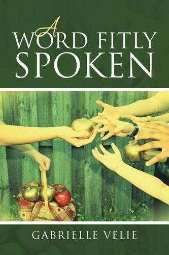 A Word Fitly Spoken: (English)