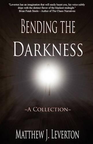Bending the Darkness