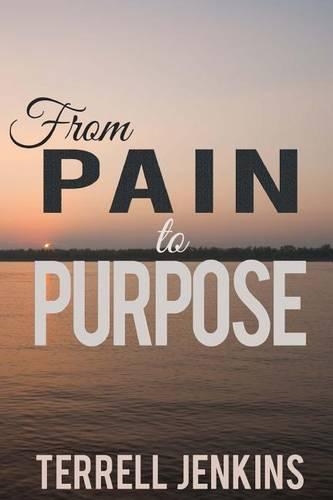 From Pain To Purpose