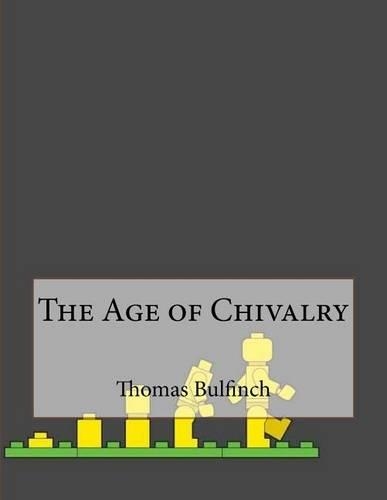 The Age of Chivalry