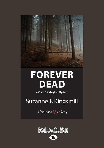 Forever Dead: A Cordi O'Callaghan Mystery