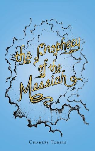 The Prophecy Of The Messiah