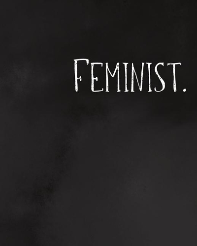 Feminist.