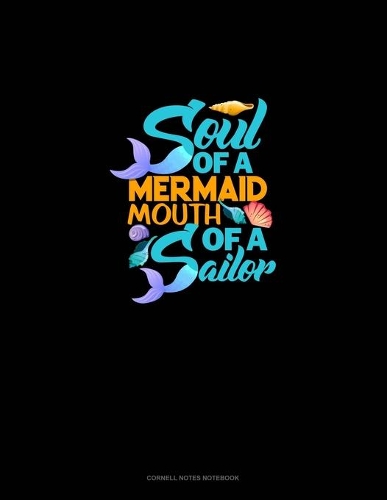 Soul Of A Mermaid Mouth Of A Sailor