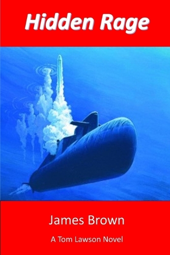 Hidden Rage: A Tom Lawson Novel