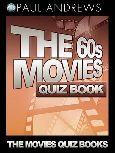 The 60s Movies Quiz Book