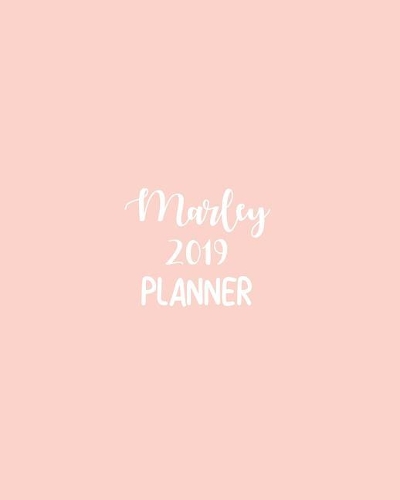 Marley 2019 Planner: Calendar with Daily Task Checklist, Organizer, Journal Notebook and Initial Name on Plain Color Cover (Jan Through Dec), Marley 2019 Planner