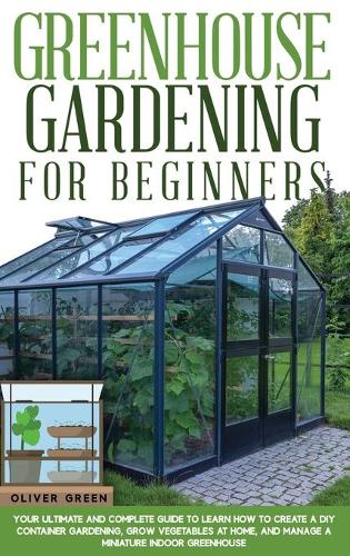 Greenhouse Gardening for Beginners