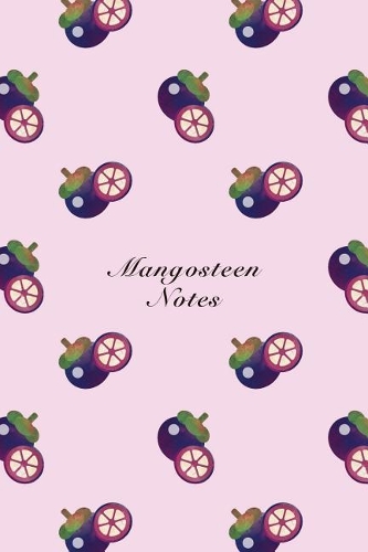 Mangosteen Notes