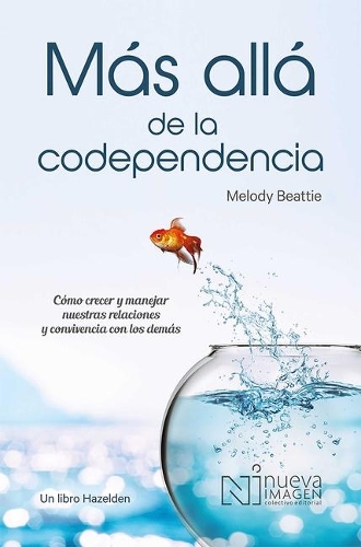 Más Allá de la Codependencia (Beyond Codependency)