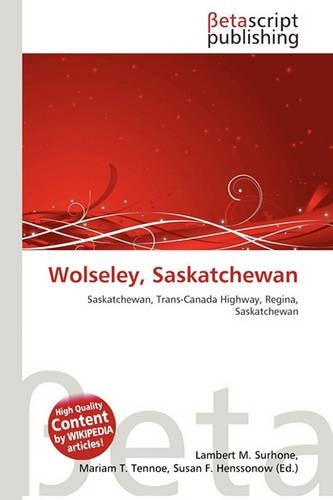 Wolseley, Saskatchewan: (English)