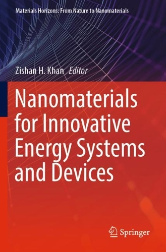 Nanomaterials for Innovative Energy Systems and Devices: (Materials Horizons: From Nature to Nanomaterials)