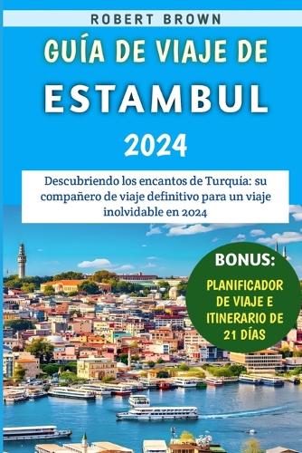 Guía De Viaje De Estambul 2024