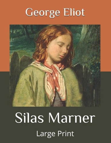 Silas Marner: Large Print