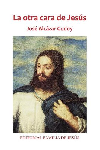 La otra cara de Jesús