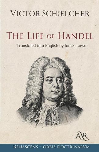 The Life of Handel