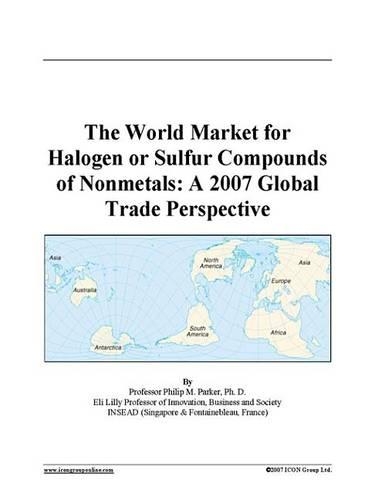 The World Market for Halogen or Sulfur Compounds of Nonmetals