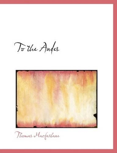 To the Andes: (English)