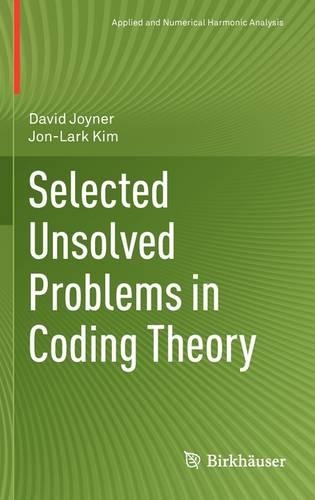 Selected Unsolved Problems in Coding Theory: (Applied and Numerical Harmonic Analysis)