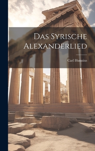 Das Syrische Alexanderlied