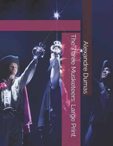 The Three Musketeers: Large Print