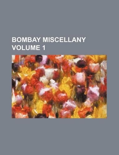 Bombay Miscellany Volume 1: (English)