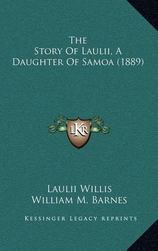 The Story Of Laulii, A Daughter Of Samoa (1889)