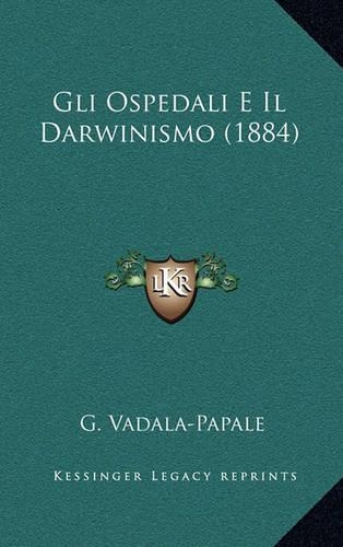 Gli Ospedali E Il Darwinismo (1884)