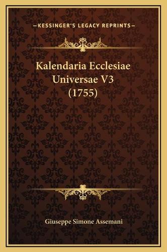 Kalendaria Ecclesiae Universae V3 (1755)