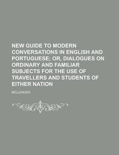 New Guide to Modern Conversations in English and Portuguese