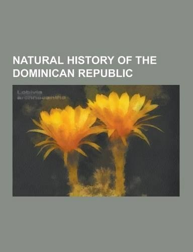Natural History of the Dominican Republic: Fauna of the Dominican Republic, Flora of the Dominican Republic, Carica Papaya, Aulacomnium Palustre, Amer