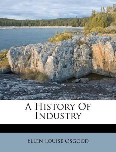 A History of Industry