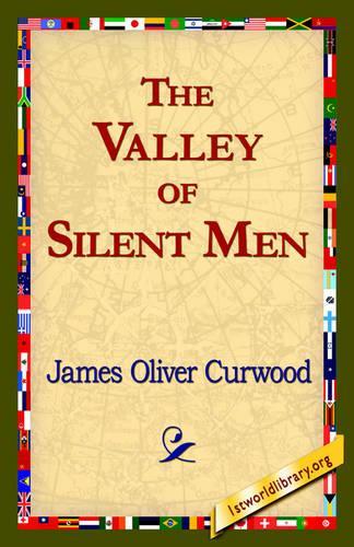 Valley of Silent Men