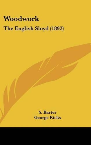 Woodwork: The English Sloyd (1892)
