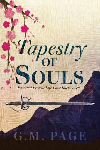 Tapestry of Souls: Past and Present Life Love Interwoven(English)