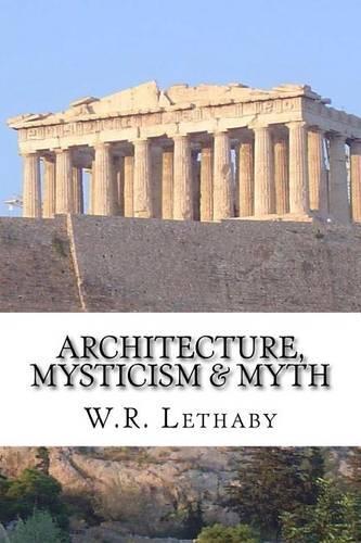 Architecture, Mysticism & Myth