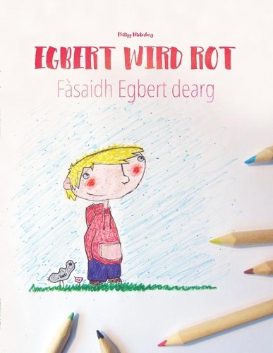 Egbert wird rot/Fàsaidh Egbert dearg
