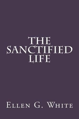 The Sanctified Life